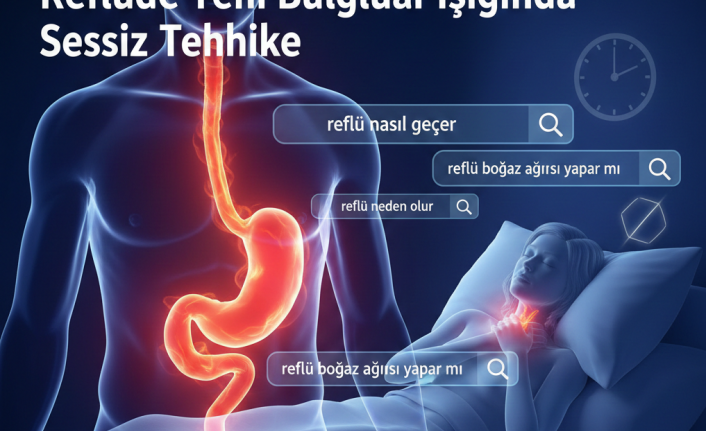 Reflüde Yeni Bulgular Işığında Sessiz Tehlike: Neden Oluşuyor, Nasıl Anlaşılır ve Tedavi Yolları Nasıl Şekilleniyor