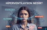 Hiperventilasyon Nedir?