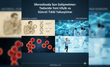 Sferositozda Son Gelişmeler: Tedavide Yeni Ufuklar ve Güncel Tıbbi Yaklaşımlar