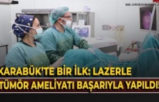 Karabük’te Sağlıkta Bir İlk: Holmıum Lazer ile Mesane Tümörü Ameliyatı Başarıyla Gerçekleştirildi